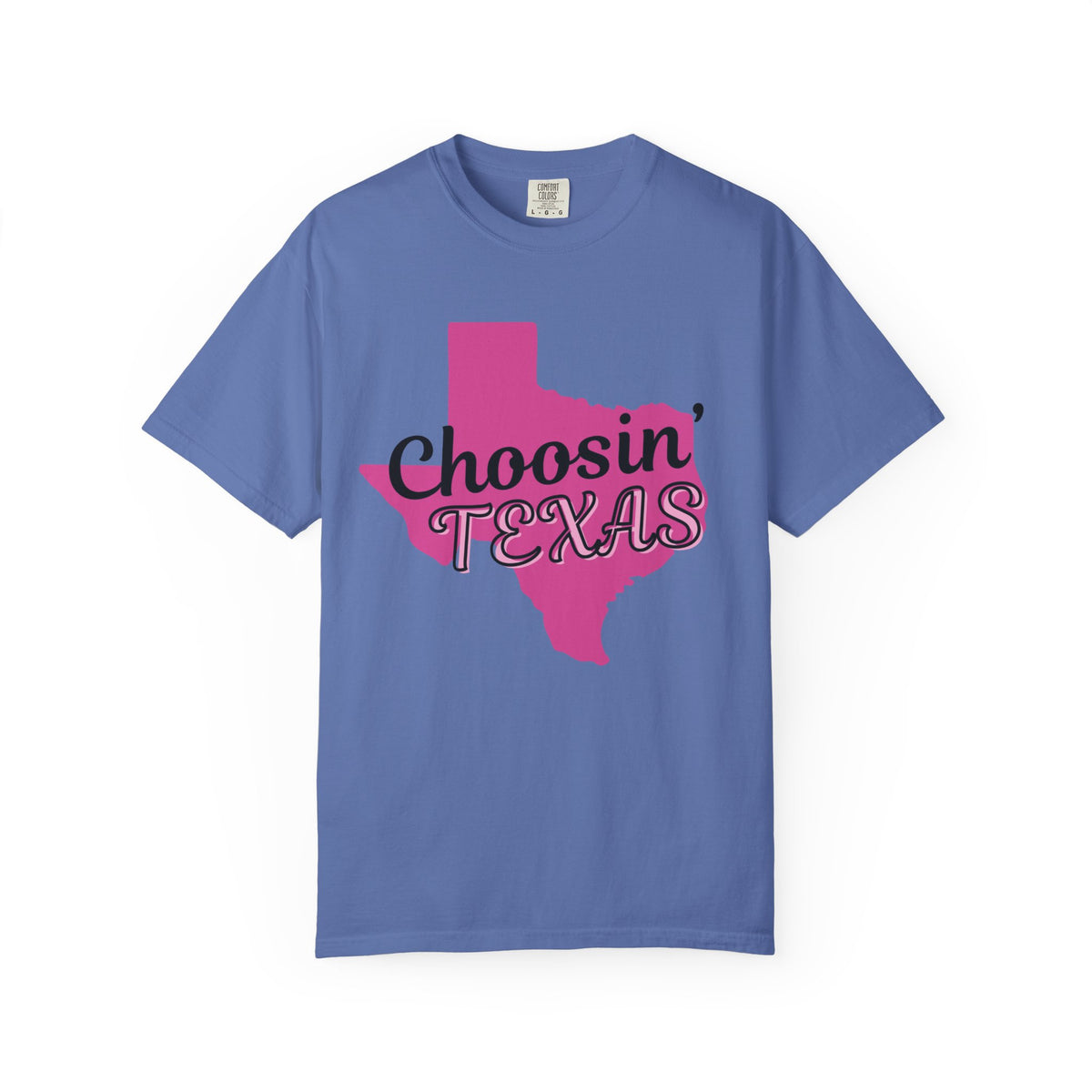 Choosin' Texas t shirt (Comfort Colors)