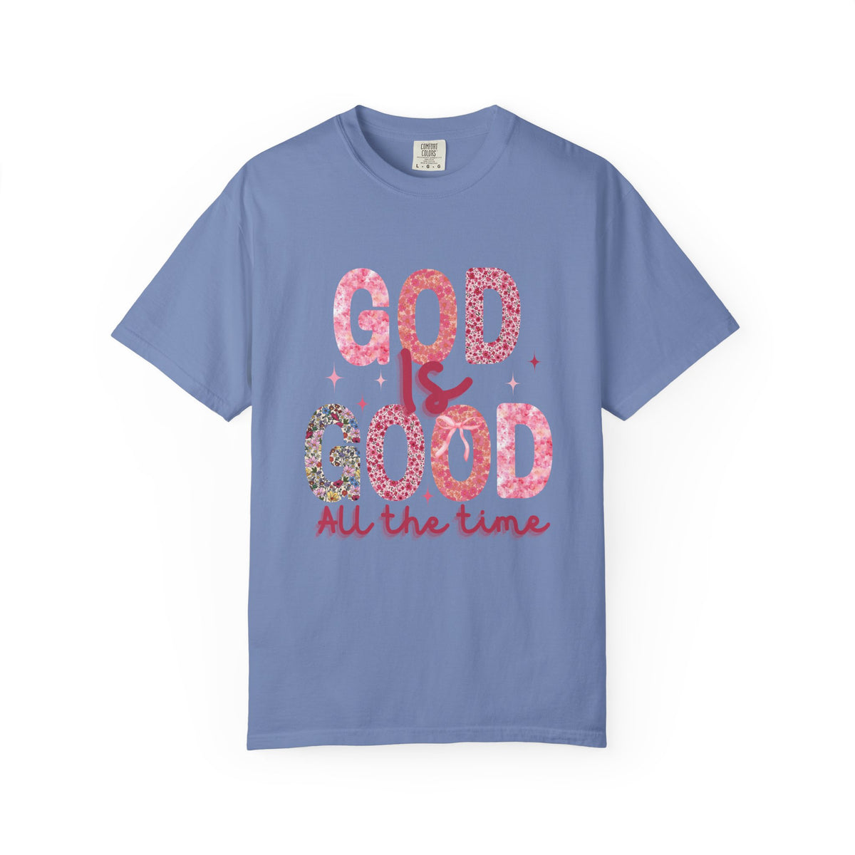 "God is Good" t shirt (COMFORT COLORS)