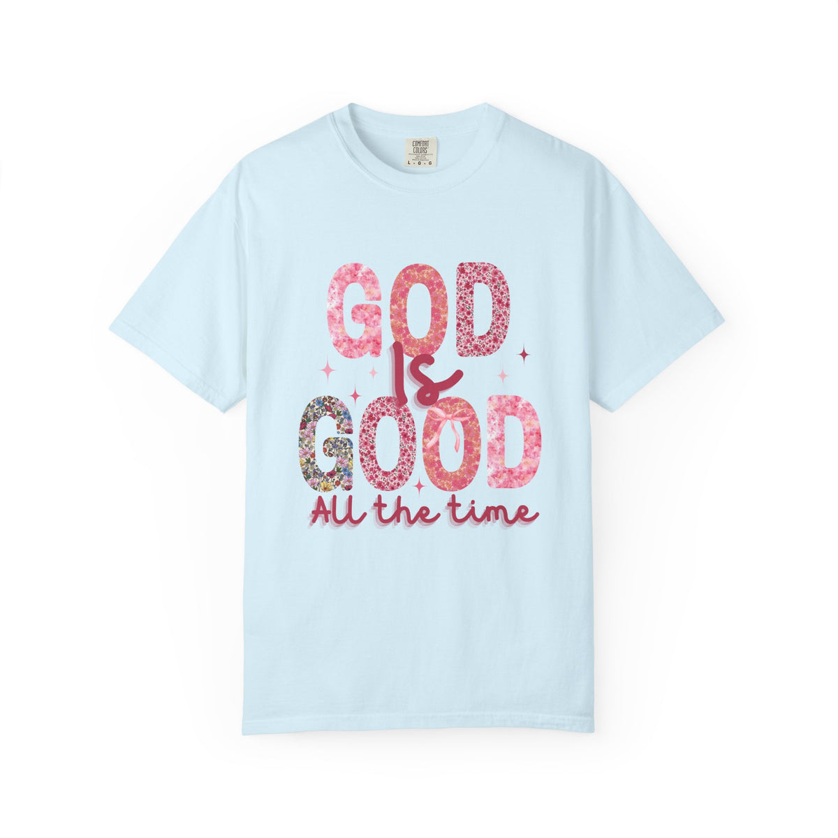 "God is Good" t shirt (COMFORT COLORS)
