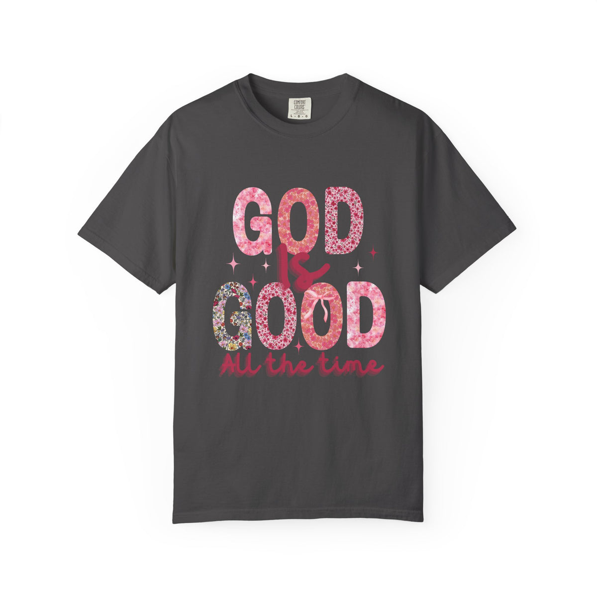 "God is Good" t shirt (COMFORT COLORS)